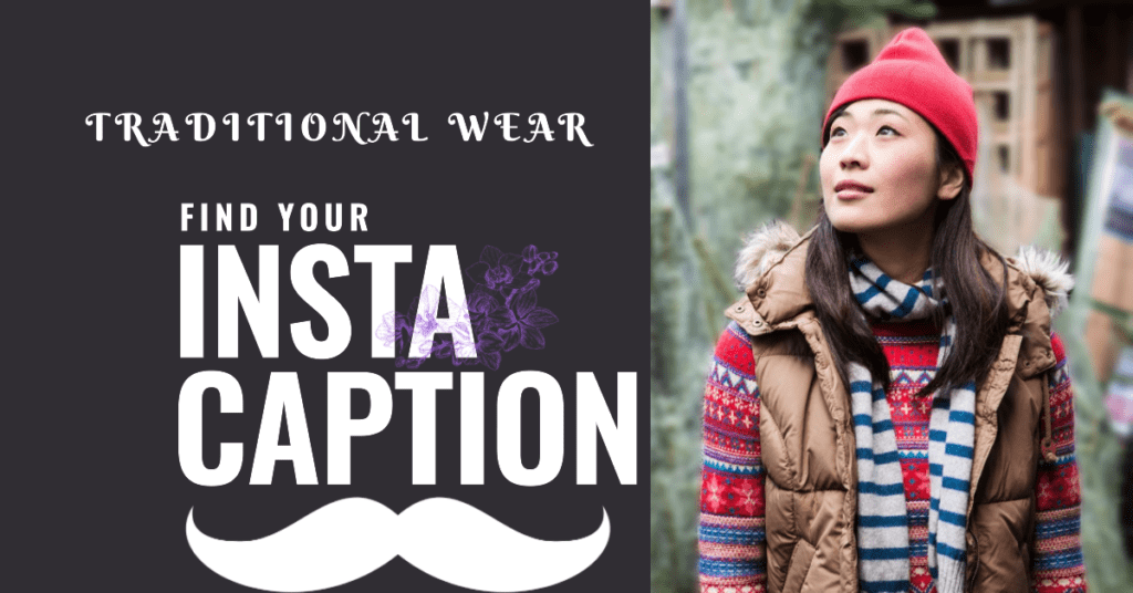 Discover the Top Secret Insta Caption for Traditional Wear in 2023 #intagramcaption
