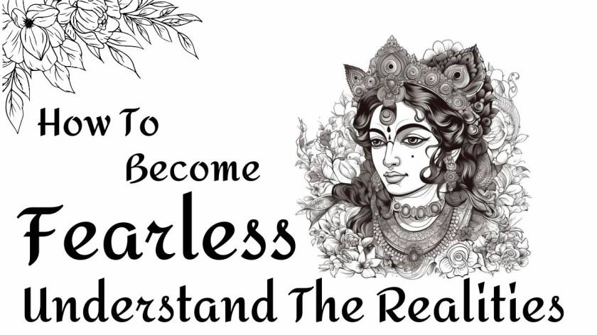 How to Become Fearless? Learn The Realities