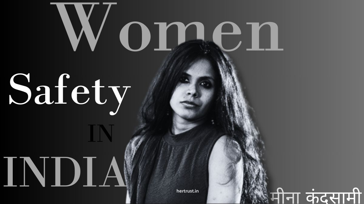 Women safety in india: मीना कंदसामी की निबंध संग्रह 2023