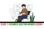 Class 11 Assamese Question Answer Lesson 1