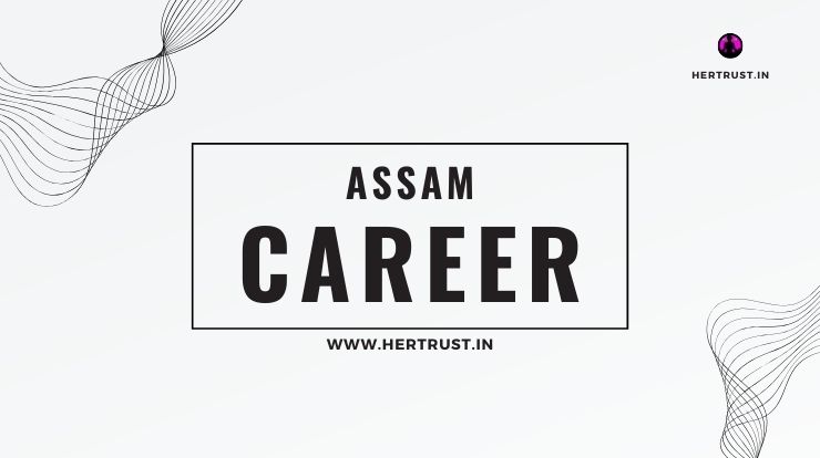 Assam Career 2024